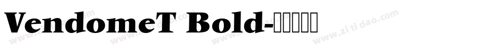 VendomeT Bold字体转换